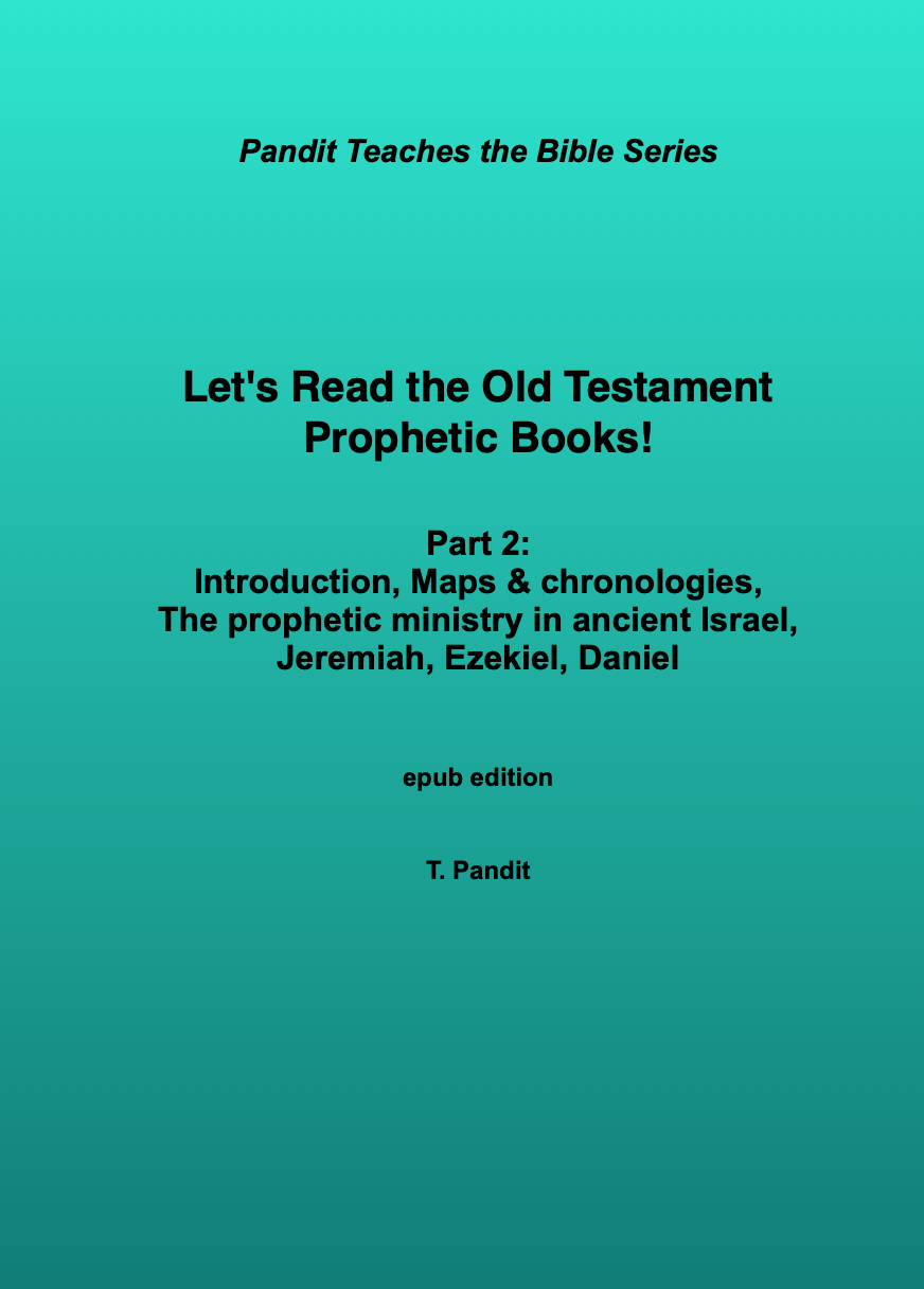 OT Prophets (epub) part 2 (Introd, Maps etc, The prophetic ministry, Jeremiah, Ezekiel, Daniel)